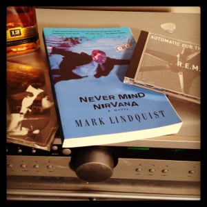 Never Mind Nirvana by author and attorney Mark Lindquist
